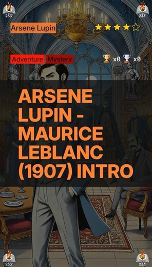 Arsene Lupin - Maurice Leblanc (1907) Intro (Arsene Lupin - 1)