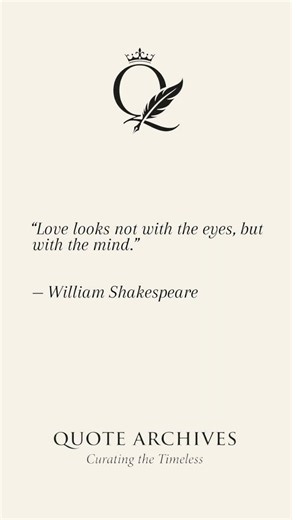 Love Sees With the Mind | Shakespeare’s Timeless Quote