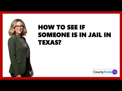 How To See If Someone Is In Jail In Texas?