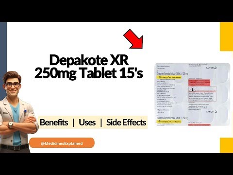 Depakote XR 250mg Tablet Uses, Side Effects & Dosage Explained! 💊
