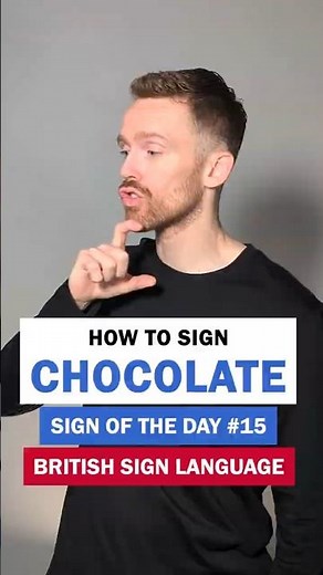 How to sign Chocolate: BSL Sign of the Day 15