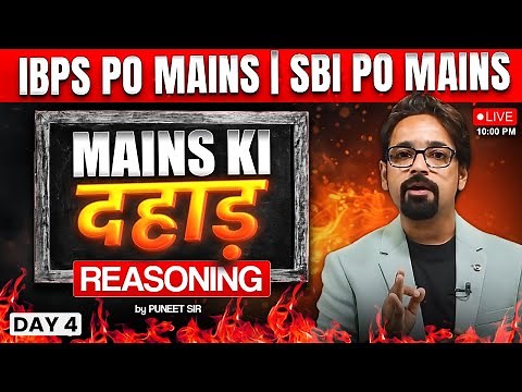 IBPS PO Mains | SBI PO Mains | Mains Reasoning Class | Day 4 | Reasoning by Puneet Sir