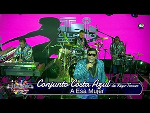 Conjunto Costa Azul de Rigo Tovar - A Esa Mujer