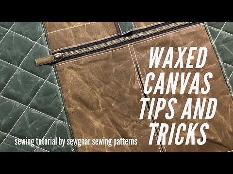 Tips for working with Waxed Canvas