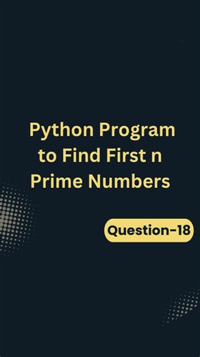 pythonbuzz on Instagram: "🔢✨ Find the first n prime numbers using Python! . . Don't forget to follow @pythonbuzz_ for more Python tips and tricks! Like, share, and drop a comment below! For more in-depth content, check out my YouTube channel-link in bio! #pythonbuzz #Python #PythonTips #pythonforbeginners #learnpython #python3 #pythonprogramming #Programmer #Developer #Code #PythonCode #Programming #PythonDeveloper #LearnPython #100DaysOfCode #CodingLife #Tech #DataScience #MachineLearning #Al 
