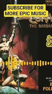 CONAN THE BARBARIAN - BASIL POLEDOURIS - ANVIL OF CROM #cinematicmusic #epicsoundtrack