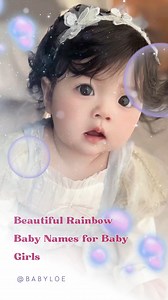 Beautiful Rainbow Baby Names for Baby Girls #name #babynames #childhood #Top10 #rainbowbaby #babygirl | BabyLoe