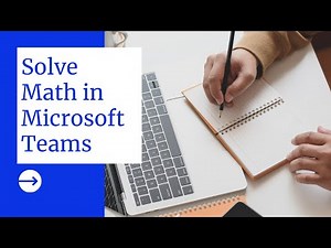 Solve Math problems inside Microsoft Teams