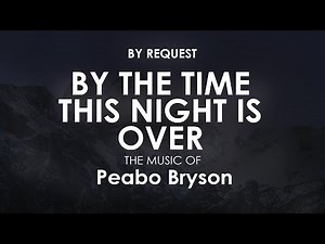 By The Time This Night Is Over | Peabo Bryson