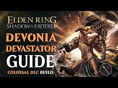 Shadow of the Erdtree Devonia's Hammer Build - How to build a Devonia Devastator Guide (Elden Ring)