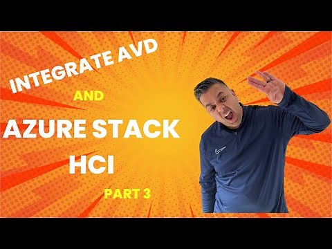 The Ultimate Guide to AVD Integration with Azure Stack HCI