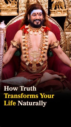 How Truth Transforms Your Life Naturally Stop forcing yourself to believe. This insightful message reveals how the inherent power of truth will naturally guide your actions. #TruthSeeker #SpiritualJourney #Mindfulness #SpiritualPractice #Nithyananda #KAILASA #SelfDiscovery #InnerStrength #Motivation | KAILASA's SPH JGM Nithyananda Paramashivam | Facebook