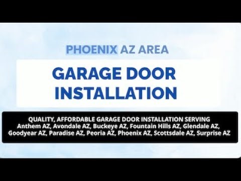 Phoenix AZ Area Garage Door Installation