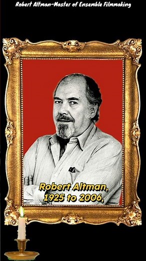 Robert Altman Biography & Death | Master of Ensemble Filmmaking #robertaltman #history