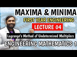 Maxima and Minimaof function of three variables|Lecture3|Lagrange's Method of UndeterminedMultiplie
