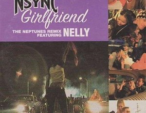 *Nsync Featuring Nelly - Girlfriend - The Neptunes Remix | Top 40