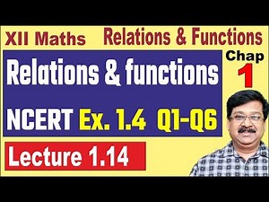 1.14, Relations & functions Exercise 1.4 Question 1 to 6 NCERT Solutions , Class 12 Maths Chapter 1