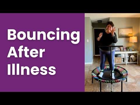 Coming Back After Being Sick: The Gentle Bounce That Heals