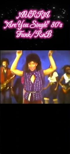 Aurra – Are You Single (1981) | 80s Funk & R&B Classic
