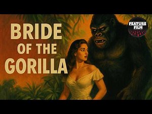 Bride of the Gorilla (1951) - Raymond Burr & Lon Chaney Jr. Horror Full Movie | Classic Movies