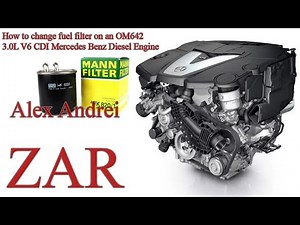 How to change the OM642 fuel filter 3.0L V6 Mercedes Benz Diesel Engine