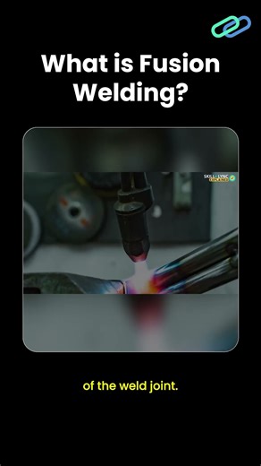 What is Fusion Welding?