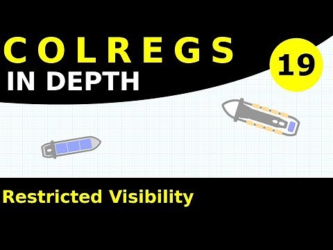 Rule 19: Conduct Of Vessels In Restricted Visibility