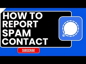 How to Report a Spam Contact on Signal | 2026 Step-by-Step Guide