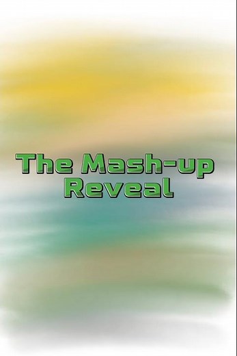 The cartoon Mash-up Reveal