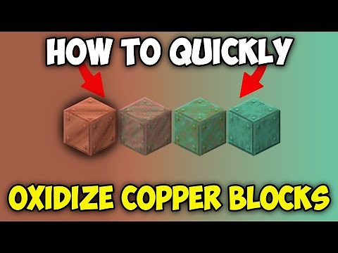 How to QUICKLY OXIDIZE COPPER BLOCKS in Minecraft