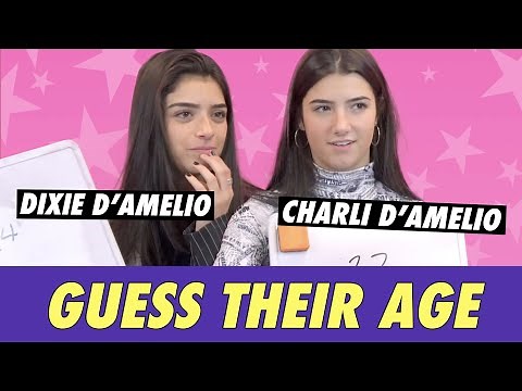 Charli and Dixie D'Amelio - Guess Their Age