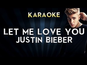 DJ Snake - Let Me Love You (feat. Justin Bieber) | Official Karaoke Instrumental Lyrics Cover