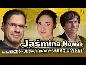 TAK TYLKO PYTAM I Jaśmina Nowak - kulisy pracy w Radiu Wnet