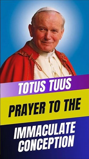 John Paul II Totus Tuus Prayer