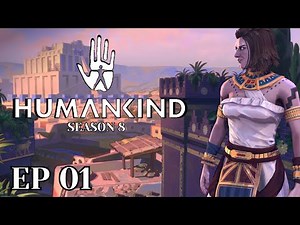 Let's Play Humankind | Season 8: Episode 1