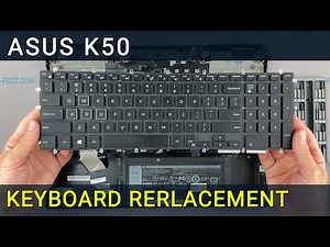 DIY Asus K50, K50A, K50I, K50C Keyboard Repair – Step-by-Step Replacement Guide