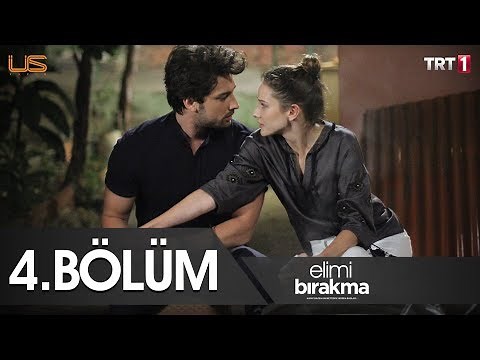 Elimi Bırakma - 4.Bölüm