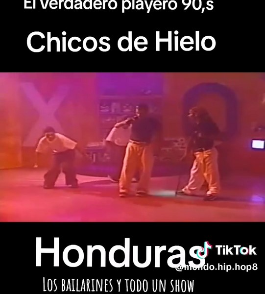 El verdadero playero de los 90,s chicos de hielo Honduras
