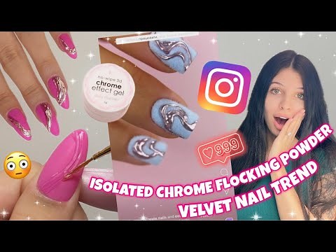 TRYING INSTAGRAM VIRAL ISOLATED CHROME FLOCKING POWDER VELVET NAIL TREND | CRAZY NAIL ART TUTORIAL
