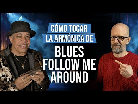 HOW TO PLAY THE BLUES HARMONICA FOLLOW ME AROUND TUTORIAL