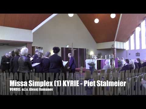 KYRIE - Missa Simplex (1) P.Stalmeier VONDEL o.l.v. A.Romanov 30-03-2014