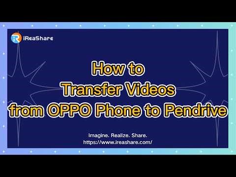 How to Transfer Videos from OPPO Phone to Pendrive Easily