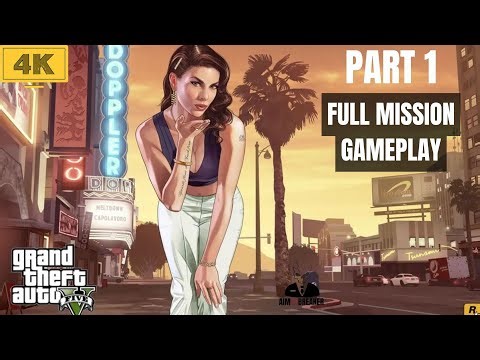 Grand Theft Auto 5 FULL GAMEPLAY MISSION Part 1