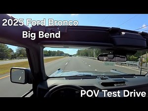 2025 Ford Bronco Big Bend - POV Test Drive - Calm, Silent, ASMR Driving