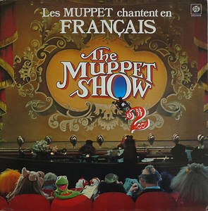 The Muppets - The Muppet Show 2 (Les Muppet Chantent En Français)