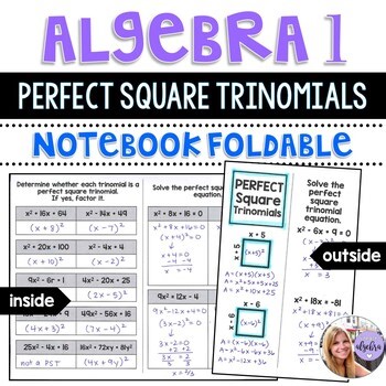 Algebra 1 - Perfect Square Trinomials; Factoring & Solving Interactive Foldable