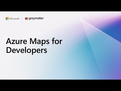 Azure Maps for Developers