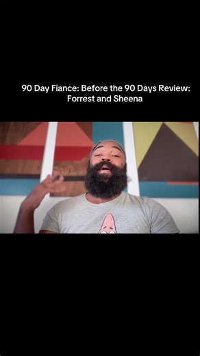 #90dayfiancebeforethe90days #90dayfiance #realitytv #tlc #tvreview | forrest and sheena 90 days fiance
