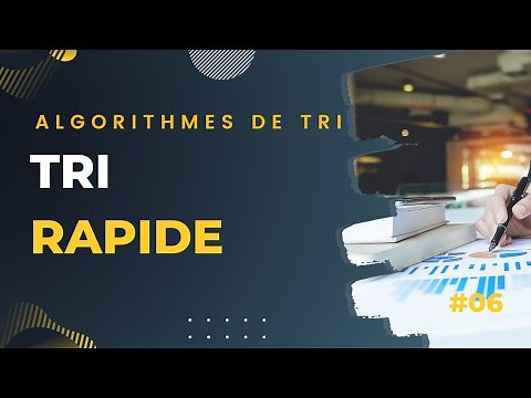 #06 - Tri rapide (principe et code source)