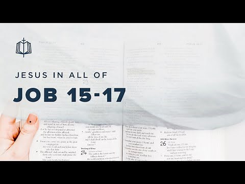Job 15-17 | Job's Reputation | Bible Study